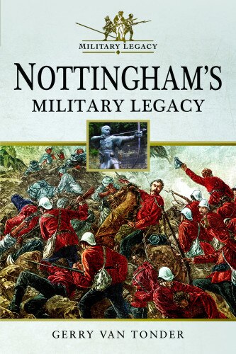 Front cover_Nottingham's Military Legacy