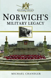 Front cover_Norwich's Military Legacy