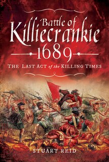 Front cover_Battle Of Killiecrankie 1689