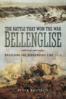 Front cover_The Battle That Won The War - Bellenglise