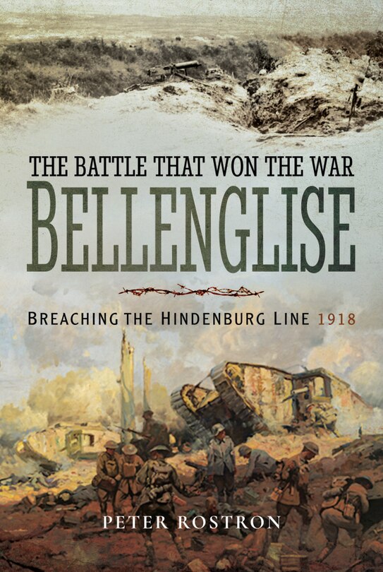 Front cover_The Battle That Won The War - Bellenglise
