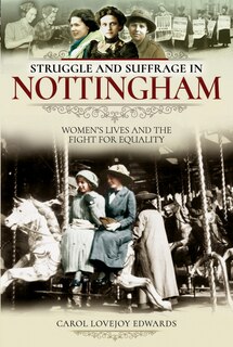 Couverture_Struggle And Suffrage In Nottingham
