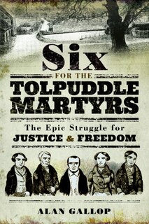Couverture_Six For The Tolpuddle Martyrs