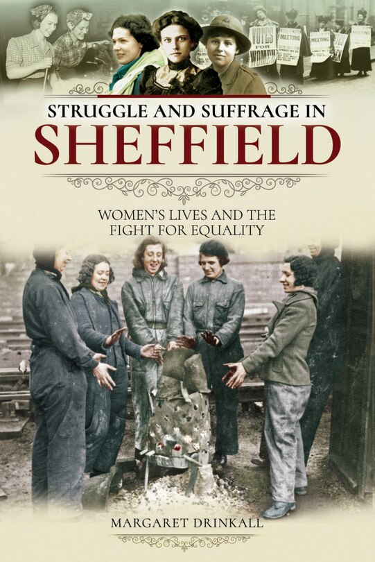 Front cover_Struggle And Suffrage In Sheffield