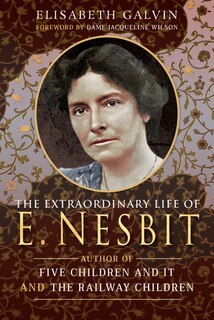 Front cover_The Extraordinary Life Of E Nesbit