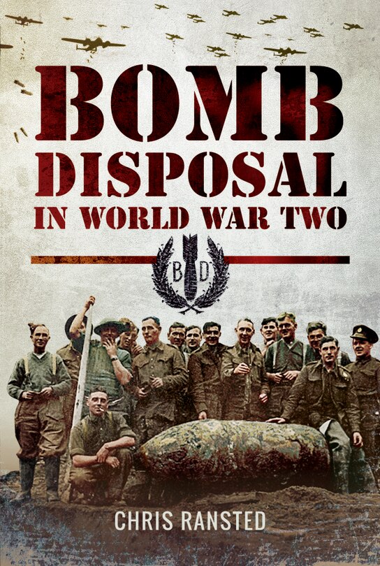 Couverture_Bomb Disposal In World War Two