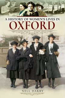 Front cover_A History Of Women's Lives In Oxford