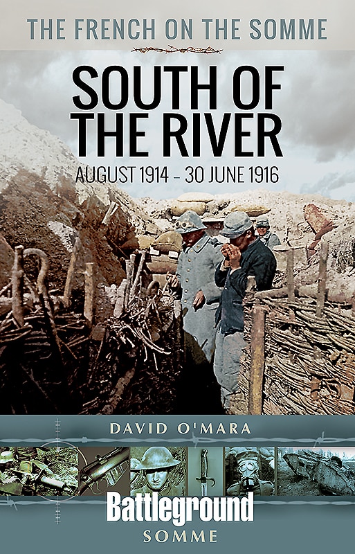 Front cover_The French On The Somme 1914 - 30 June 1916