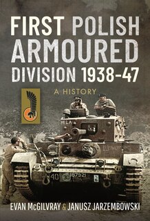 Couverture_First Polish Armoured Division 1938-47