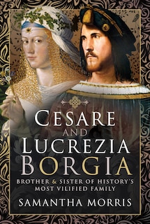 Front cover_Cesare And Lucrezia Borgia