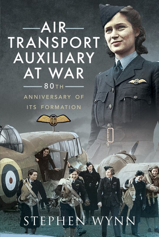Front cover_Air Transport Auxiliary At War