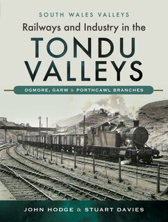 Couverture_Railways And Industry In The Tondu Valleys