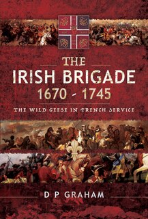 Couverture_The Irish Brigade 1670-1745