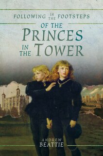 Couverture_Following In The Footsteps Of The Princes In The Tower