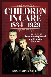 Front cover_Children In Care, 1834-1929