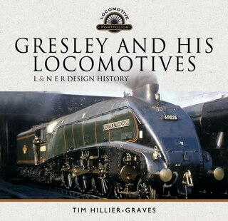Couverture_Gresley And His Locomotives