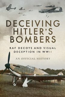 Front cover_Deceiving Hitler's Bombers