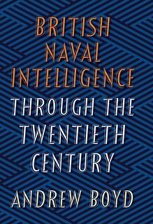 Couverture_British Naval Intelligence Through the Twentieth C