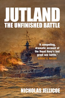 Front cover_Jutland: The Unfinished Battle