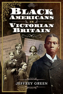 Couverture_Black Americans In Victorian Britain