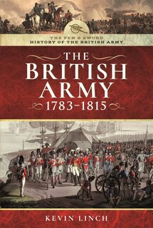 Front cover_The British Army, 1783-1815