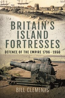 Couverture_Britain's Island Fortresses