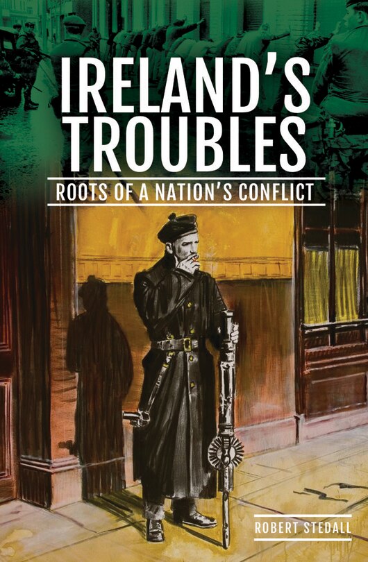 Couverture_The Roots of Ireland's Troubles