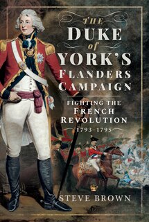 Couverture_The Duke Of York's Flanders Campaign