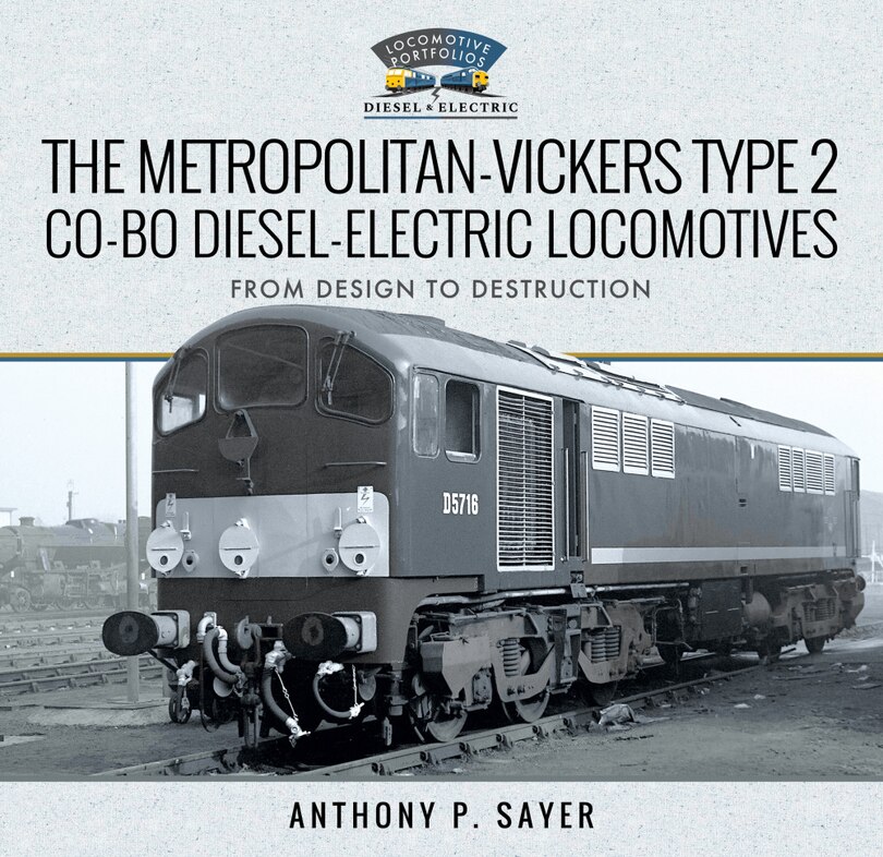 Front cover_The Metropolitan-vickers Type 2 Co-bo Diesel-electric Locomotives
