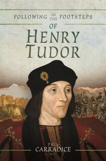 Couverture_Following In The Footsteps Of Henry Tudor