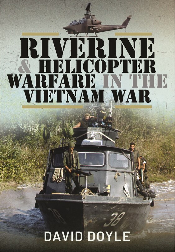 Couverture_Riverine and Helicopter Warfare in the Vietnam War