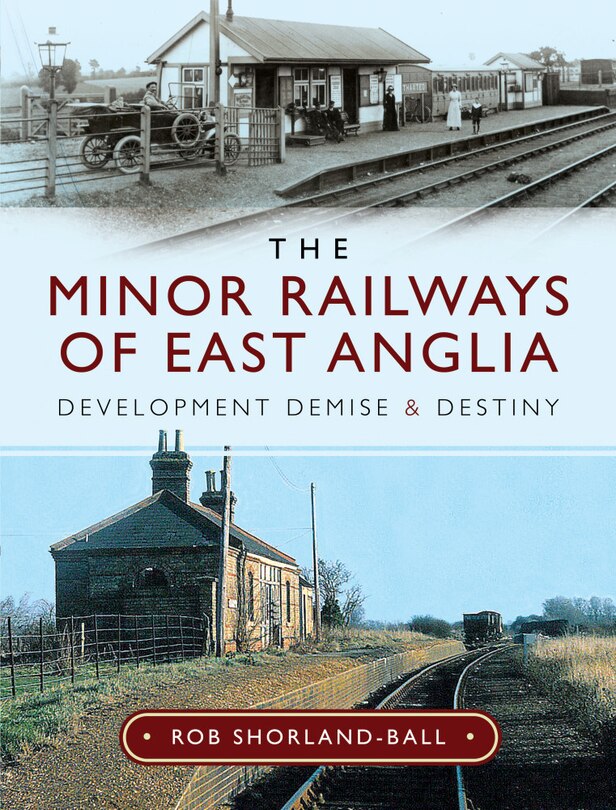 Front cover_The Minor Railways Of East Anglia