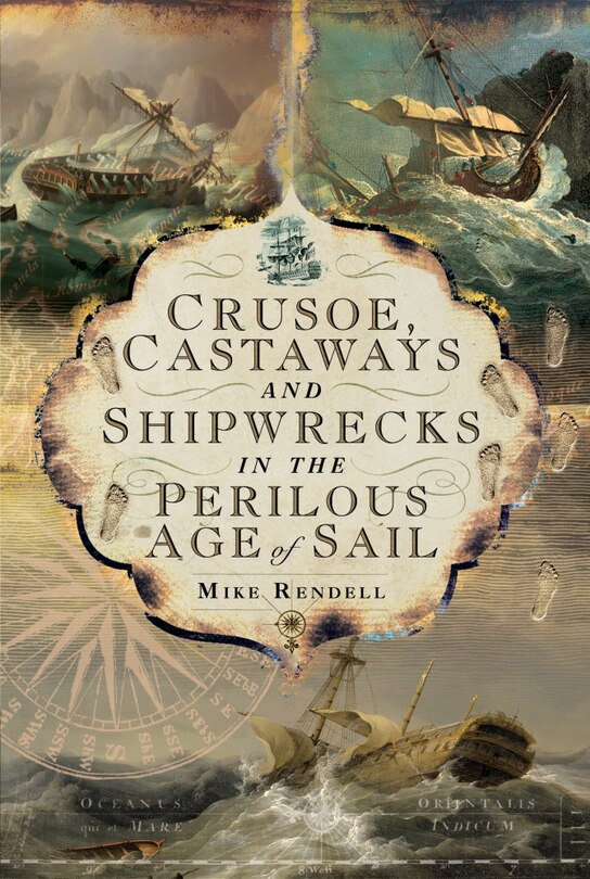 Couverture_Crusoe, Castaways And Shipwrecks In The Perilous Age Of Sail