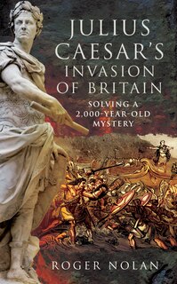 Front cover_Julius Caesar's Invasion Of Britain
