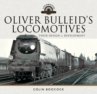 Front cover_Oliver Bulleid's Locomotives