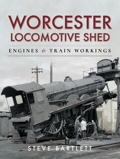 Couverture_Worcester Locomotive Shed