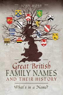 Front cover_Great British Family Names And Their History