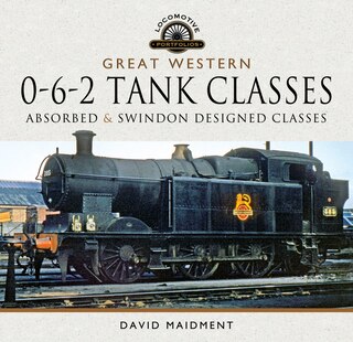 Front cover_Great Western, 0-6-2 Tank Classes