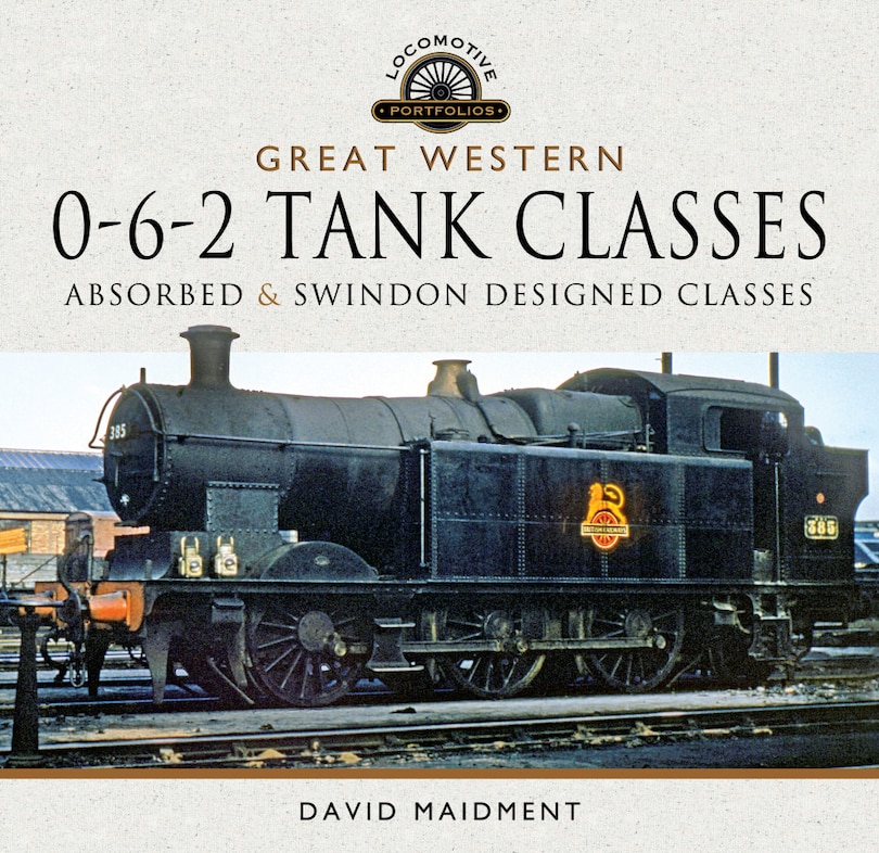 Front cover_Great Western, 0-6-2 Tank Classes