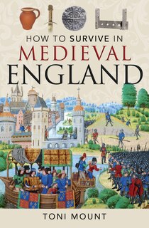 Couverture_How to Survive in Medieval England