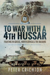 Front cover_To War With A 4th Hussar