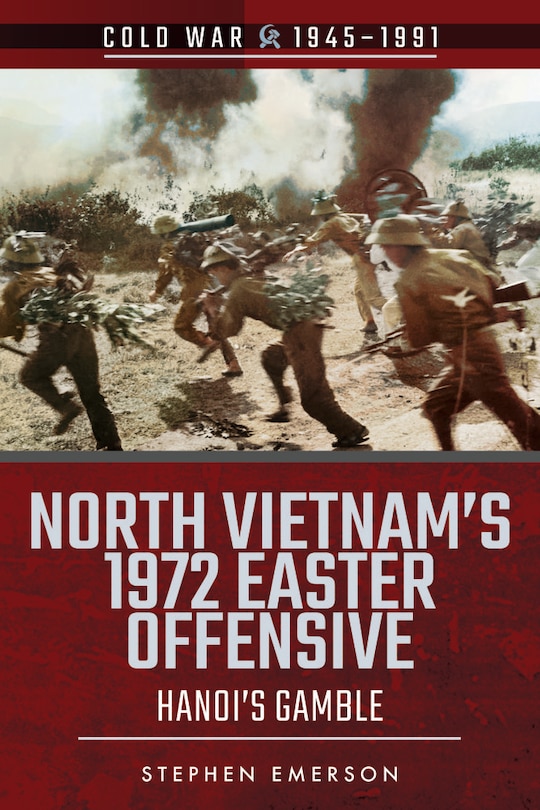 Couverture_North Vietnam's 1972 Easter Offensive