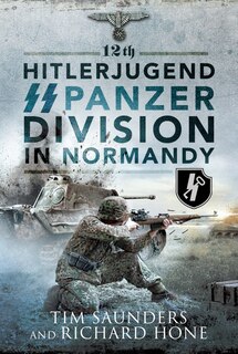 Couverture_12th Hitlerjugend Ss Panzer Division In Normandy
