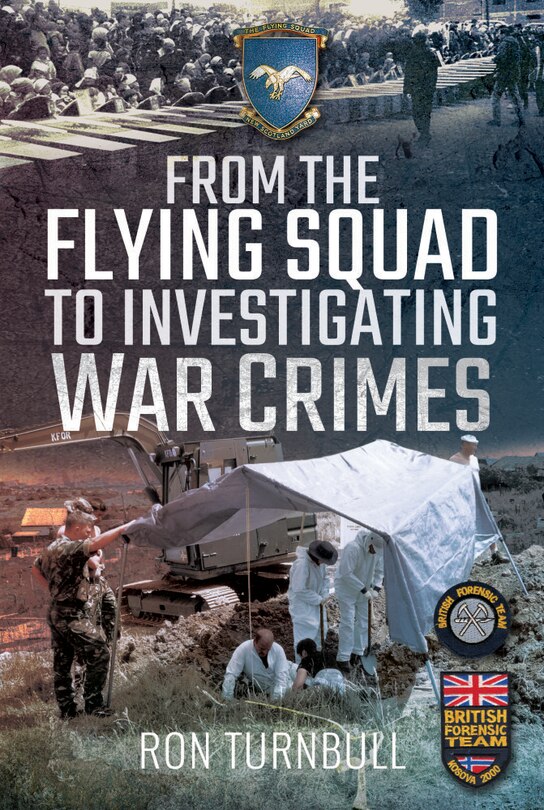 Front cover_From The Flying Squad To Investigating War Crimes
