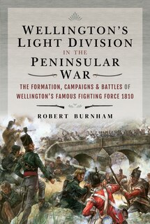 Couverture_Wellington's Light Division In The Peninsular War