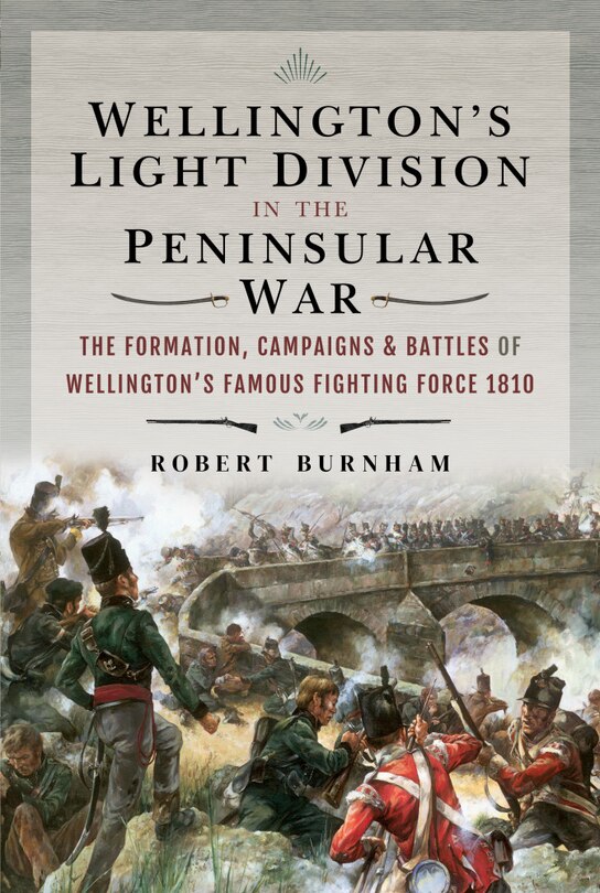 Couverture_Wellington's Light Division In The Peninsular War
