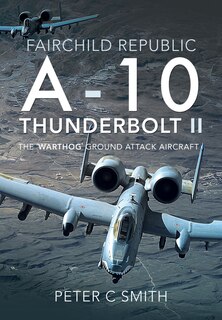 Couverture_Fairchild Republic A-10 Thunderbolt Ii