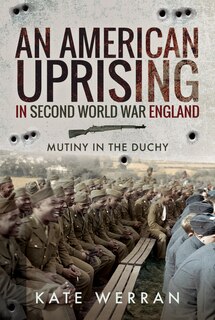 Couverture_An American Uprising In Second World War England