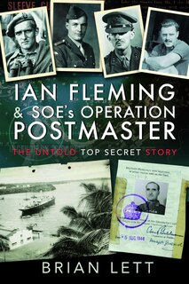 Couverture_Ian Fleming And Soe's Operation Postmaster