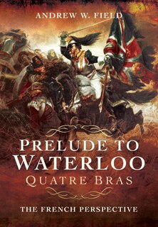 Front cover_Prelude To Waterloo